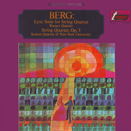 Berg* - Ramor Quartet / Kohon Quartet Of New York University* - Lyric Suite  For String Quartet / String Quartet, Op. 3 (LP, Comp, RE)