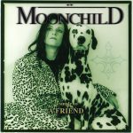 Moonchild (4) - A Single To A Friend (CD, Single)
