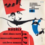 Zoltán Kodály, The Budapest Philharmonic Orchestra, János Ferencsik - Háry János Suite / Marosszék Dances / Galánta Dances (LP)