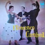El Niño De Alicante, Enrique Montoya, Anita Ramos - Flamenco Carnival (LP, Album, Mono)