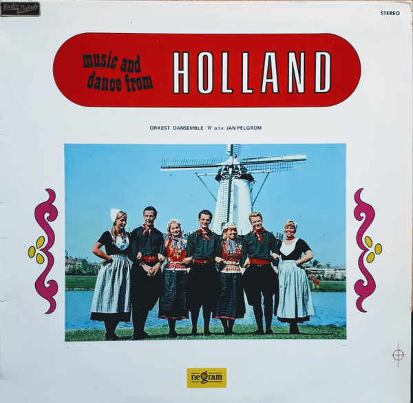 Ensemble Radostan o.l.v. Jan Pelgrom - Music And Dance From Holland (LP)