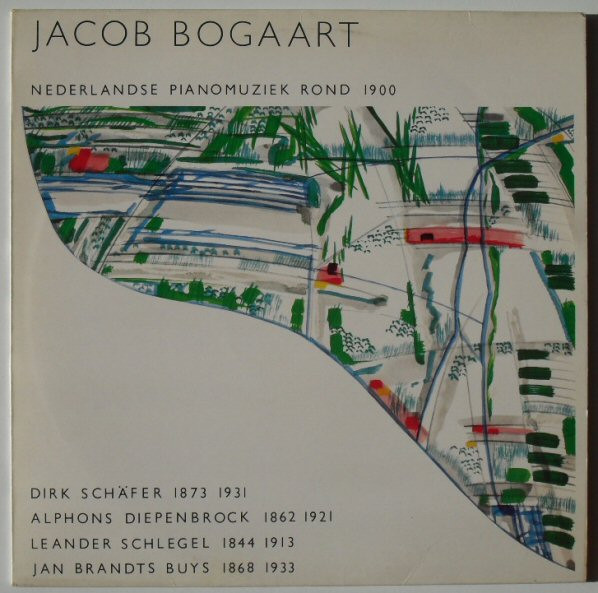 Jacob Bogaart - Nederlandse Pianomuziek Rond 1900 (LP)