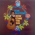Tom Paxton - How Come The Sun (LP)