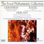 Gershwin*, Ravel*, Debussy* ' Royal Philharmonic Orchestra, Barry Wordsworth, Christopher O'Riley - Gershwin, Ravel & Debussy (CD, Album)