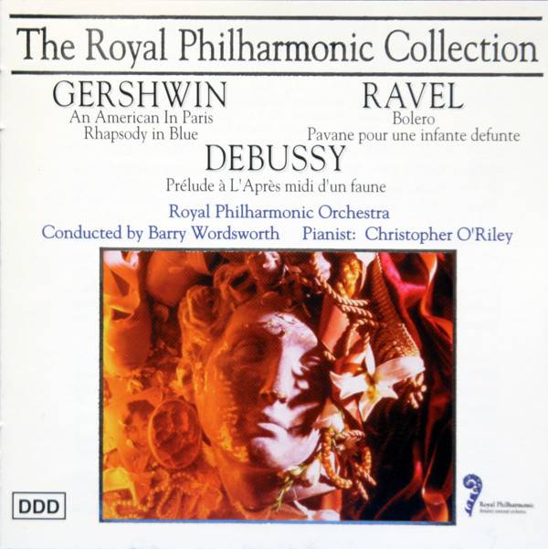 Gershwin*, Ravel*, Debussy* ' Royal Philharmonic Orchestra, Barry Wordsworth, Christopher O'Riley - Gershwin, Ravel & Debussy (CD, Album)