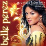 Belle Perez - Greatest Latin Hits (CD, Comp + DVD-V)
