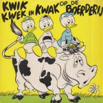 Kwik, Kwek En Kwak - Op De Boerderij (7", Single)