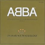 ABBA - 25 Jaar Na 'Waterloo' (De Grootste Hits In Nederland Deel 2) (CD, Comp, RM)