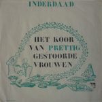 Koor Van Prettig Gestoorde Vrouwen - Inderdaad (LP)