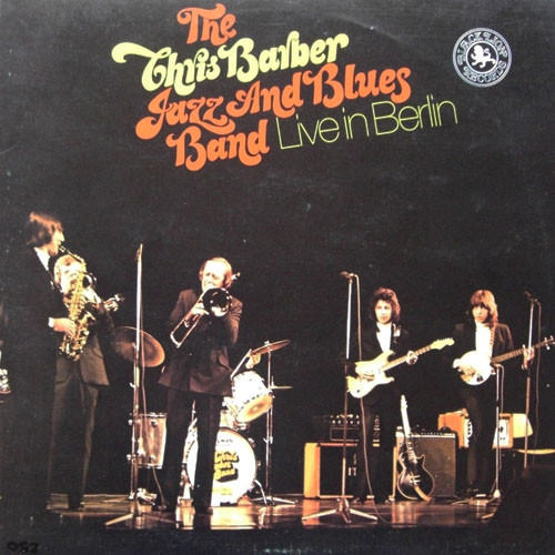 The Chris Barber Jazz And Blues Band - Live In Berlin (2xLP)