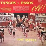 José Aguira Y Su Orquesta Typica - Tangos Y Pasos Olé! (10", Album, Mono)