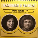 Babla & Kanchan - Taini Waini (Special Maxi Version Album) (12", Maxi)