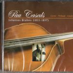 Pau Casals*, Cortot*, Thibaud*, Orquestra Pau Casals, Johannes Brahms - Johannes Brahms (1833-1897) (CD, Comp)