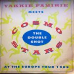 Yakkie Famirie* Meets Cosmo Stars - The Double Shot (12")