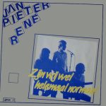 Jan, Pieter, René - Zijn Wij Wel Helemaal Normaal (LP, Album)