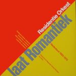 Residentie Orkest - Laat Romantiek Nederland 1885-1915 (2xLP)
