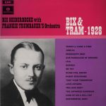 Bix Beiderbecke With Orchestra* - Bix And Tram 1928 (LP, Comp, Mono)
