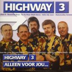 Highway (3) - Highway 3 - Alleen Voor Jou... (CD, Album, RE)