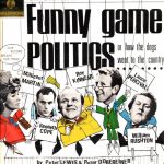 Millicent Martin, Roy Kinnear, Lance Percival, Kenneth Cope, William Rushton - Funny Game, Politics (LP, Album, Mono)