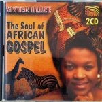 Sister Blaze - The Soul of African Gospel 2CD (2xCD)