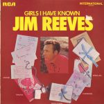 Jim Reeves - Girls I Have Known (LP, Album, RE)