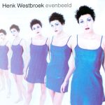 Henk Westbroek - Evenbeeld (CD, Album)