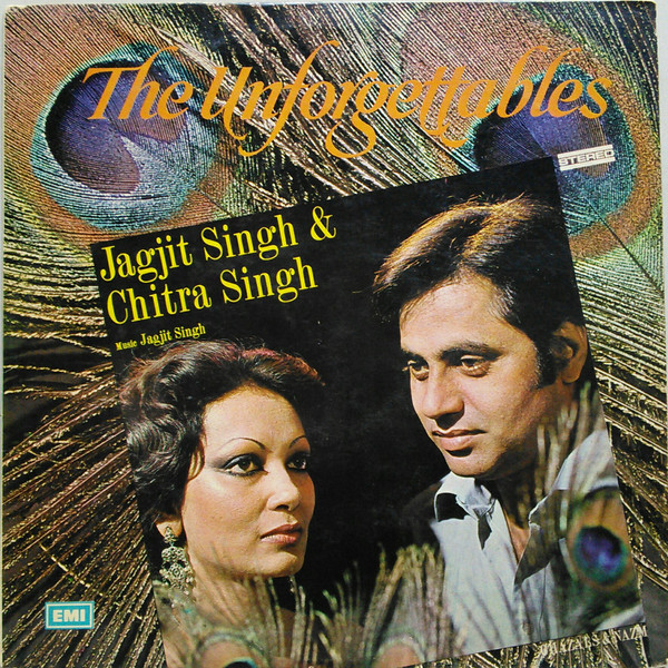 Jagjit Singh & Chitra Singh* - The Unforgettables (LP)
