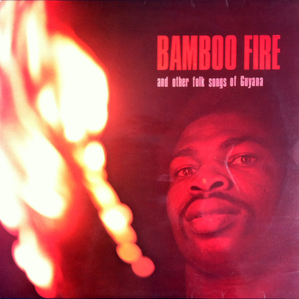 The Emmel Singers - Bamboo Fire And Other Folk Songs Of Guyana (LP, Mono)