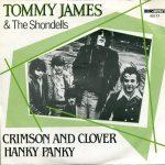 Tommy James & The Shondells - Crimson And Clover / Hanky Panky (7")