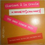 The Omer Simeon Trio* - Clarinet À La Creole (10")