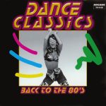 Various - Dance Classics - Back To The 80's (2xCD, Comp)