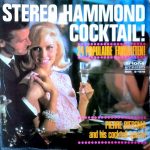 Pierre Biersma And His Cocktail Quartet - Stereo Hammond Cocktail! - 24 Populaire Favorieten! (LP, Album)