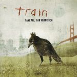 Train (2) - Save Me, San Francisco (CD, Album)