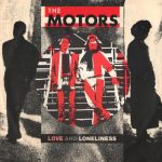 The Motors - Love And Loneliness (10", Single, Yel)