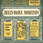 Jelly-Roll Morton* - Classic Jazz Piano (Volume One) (10", Comp, Mono)