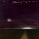 Emmylou Harris - Quarter Moon In A Ten Cent Town (LP, Album)