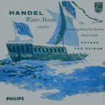 Georg Friedrich Händel - The Concertgebouworkest - Eduard van Beinum - Water Music Complete (LP, Mono)