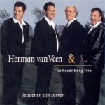 Herman van Veen & The Rosenberg Trio - Je Zoenen Zijn Zoeter (CD, Album)