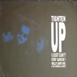 Wally Jump Jr & The Criminal Element - Tighten Up (I Just Can't Stop Dancin') (12", Single)