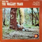 Alex Hood - Songs From "The Wallaby Track" (LP, Album)