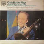 Chris Barber & His Jazz Band* Featuring Ottilie Patterson & Monty Sunshine - Chris Barber Plays (LP)