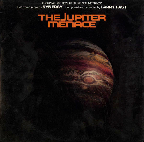 Synergy (3), Larry Fast - The Jupiter Menace (Original Motion Picture Soundtrack) (LP, Album)