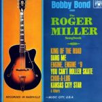Bobby Bond - Bobby Bond Sings The Roger Miller Songbook (LP, Album, Mono)