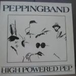 Peppingband - High Powered Pep (LP)