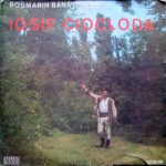 Iosif Ciocloda - Rosmarin Bănățenesc (LP, Album, RE)