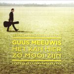 Guus Meeuwis - Het Kan Hier Zo Mooi Zijn (CD, Album)