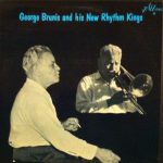 George Brunis And His New Rhythm Kings - George Brunis And His New Rhythm Kings (LP)