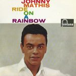 Johnny Mathis - Ride On A Rainbow (LP, Album)