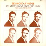 Red Nichols - 1925-28: The Redheads - We Three - Sam Lanin - The Six Hottentots (2xLP, Comp)