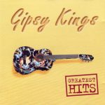 Gipsy Kings - Greatest Hits (CD, Comp)